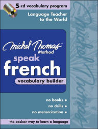 Michel Thomas Method Speak French Vocabulary Builder / Edition 1