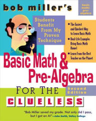 Title: Basic Math and Pre-Algebra for the Clueless, Author: Bob Miller