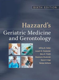 Hazzard's Geriatric Medicine & Gerontology, Sixth Edition / Edition 6