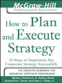 How to Plan and Execute Strategy: 24 Steps to Implement Any Corporate Strategy Successfully