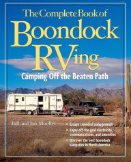 Title: The Complete Book of Boondock RVing: Camping off the Beaten Path, Author: Bill Moeller