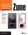 How To Do Everything With Your Zune
