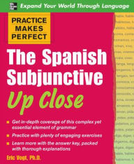 The Spanish Subjunctive Up Close