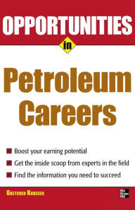 Title: Opportunities in Petroleum / Edition 1, Author: Gretchen D. Krueger