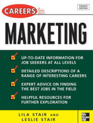 Title: Careers in Marketing / Edition 4, Author: Leslie Stair