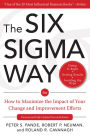 The Six Sigma Way: How to Maximize the Impact of Your Change and Improvement Efforts, Second edition / Edition 2