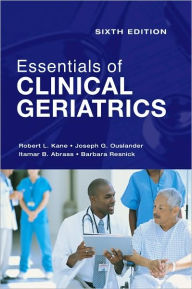 Essentials of Clinical Geriatrics: Sixth Edition / Edition 6