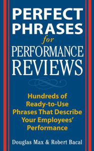 Title: Perfect Phrases for Performance Reviews, Author: Douglas Max