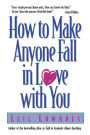 How to Make Anyone Fall in Love with You