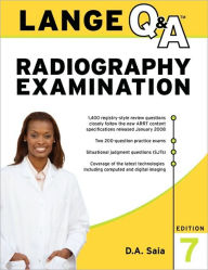 Lange Q&A Radiography Examination, Seventh Edition / Edition 7