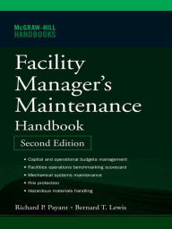 Title: Facility Manager's Maintenance Handbook 2E (PB), Author: Bernard T. Lewis