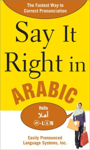Say It Right in Arabic / Edition 1