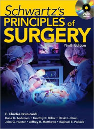 Schwartz's Principles of Surgery, Ninth Edition / Edition 9