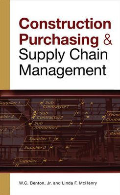 CONSTRUCTION PURCHASING & SUPPLY CHAIN MANAGEMENT / Edition 1