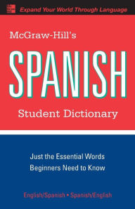Title: McGraw-Hill's Spanish Student Dictionary / Edition 2, Author: L. Sanchez