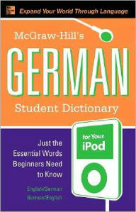 McGraw-Hill's German Student Dictionary for Your iPod (MP3 CD-ROM + Guide) / Edition 1