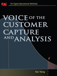 Title: Voice of the Customer: Capture and Analysis, Author: Kai Yang