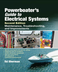 Title: Powerboater's Guide to Electrical Systems, Second Edition, Author: Edwin R. Sherman