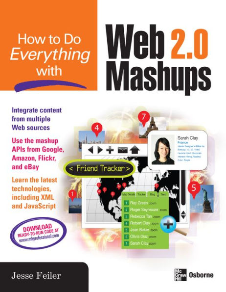 How to Do Everything with Web 2.0 Mashups