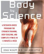 Body by Science: A Research-Based Program for Strength Training, Body Building, and Complete Fitness in 12 Minutes a Week