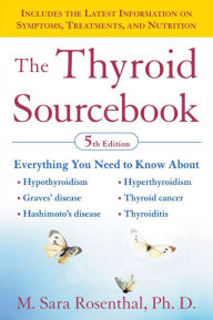 Title: The Thyroid SourceBook, Author: M. Sara Rosenthal