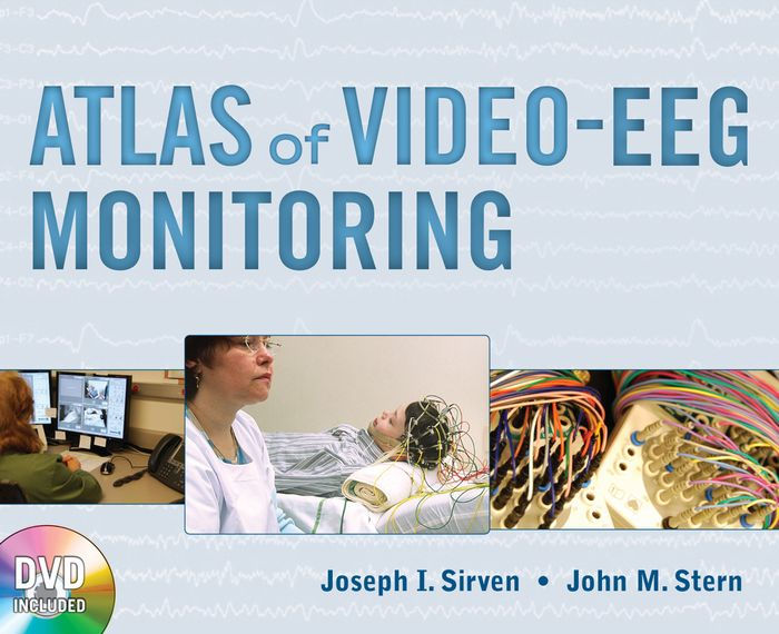 Atlas of Video-EEG Monitoring by Joseph I. Sirven, John M. Stern