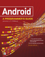 Title: ANDROID A PROGRAMMERS GUIDE, Author: J.F. DiMarzio