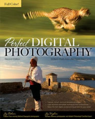 Title: Perfect Digital Photography Second Edition / Edition 2, Author: Jay Dickman