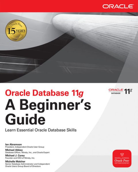 Oracle Database 11g A Beginner's Guide