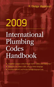 Title: 2009 International Plumbing Codes Handbook, Author: R. Dodge Woodson
