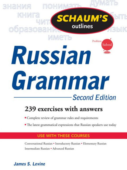 Schaum's Outline of Russian Grammar, Second Edition