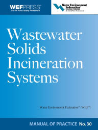 Wastewater Solids Incineration Systems MOP 30 / Edition 1