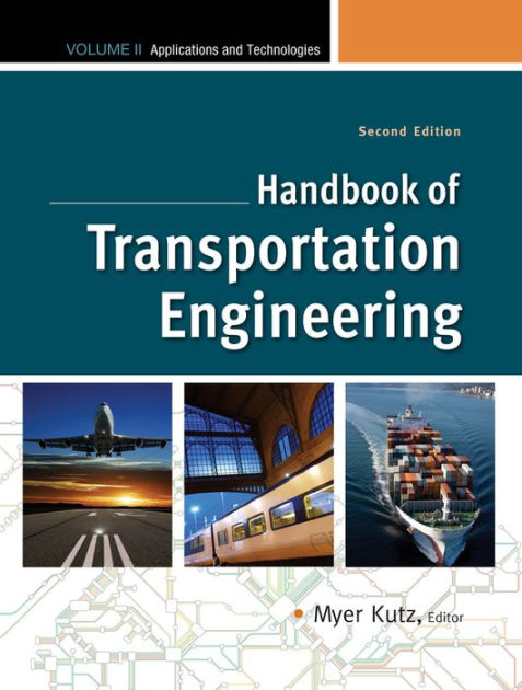 Handbook Of Transportation Engineering Volume II, 2e By Myer Kutz ...