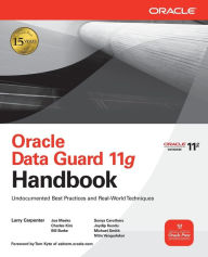 Title: Oracle Data Guard 11g Handbook / Edition 1, Author: Larry Carpenter