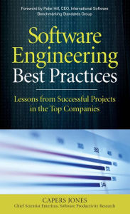 Title: Software Engineering Best Practices: Lessons from Successful Projects in the Top Companies, Author: Capers Jones