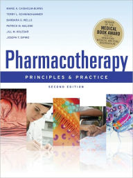 Pharmacotherapy Principles and Practice, Second Edition / Edition 2