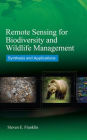 Remote Sensing for Biodiversity and Wildlife Management: Synthesis and Applications / Edition 1
