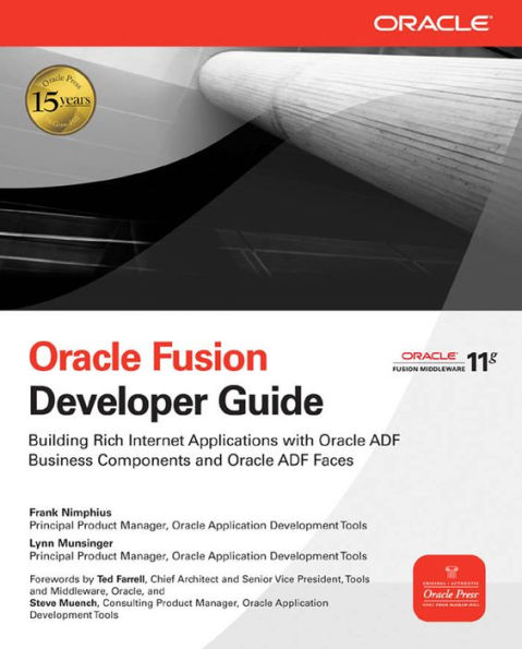 Oracle Fusion Developer Guide: Building Rich Internet Applications with Oracle ADF Business Components and Oracle ADF Faces