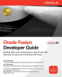 Oracle Fusion Developer Guide: Building Rich Internet Applications with Oracle ADF Business Components and Oracle ADF Faces