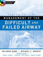 Management of the Difficult and Failed Airway, Second Edition / Edition 2