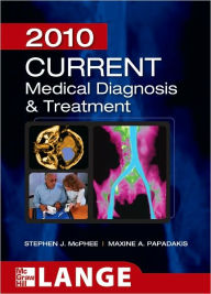 CURRENT Medical Diagnosis and Treatment 2010 / Edition 49