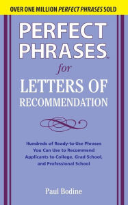 Title: Perfect Phrases for Letters of Recommendation, Author: Paul Bodine