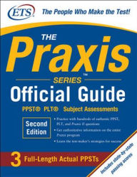 The Praxis Series Official Guide, Second Edition: PPST Pre-Professional Skills Test
