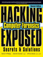 Hacking Exposed Computer Forensics, Second Edition: Computer Forensics Secrets & Solutions