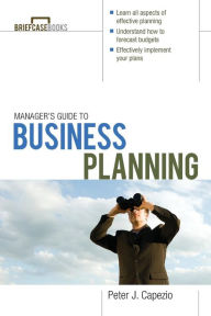 Title: Manager's Guide to Business Planning, Author: Peter J. Capezio