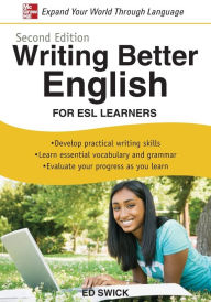 Title: Writing Better English for ESL Learners, Author: Ed Swick