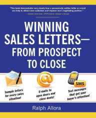 Winning Sales Letters From Prospect to Close