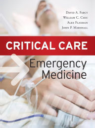 Critical Care Emergency Medicine / Edition 1
