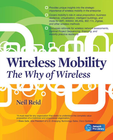 Wireless Mobility: The Why of Wireless