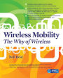 Wireless Mobility: The Why of Wireless